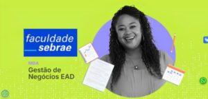 Escola de Negócios do Sebrae Goiás inaugura Polo da Faculdade Sebrae com MBA em Gestão de Negócios