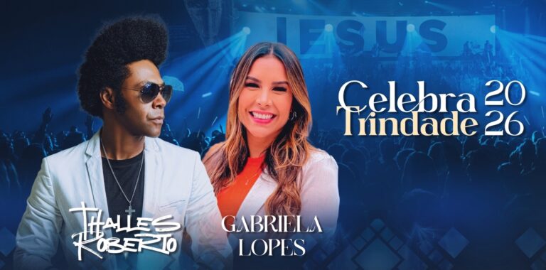 Celebra Trindade reúne Thalles Roberto, Gabriela Lopes e artistas locais em noite de música gospel